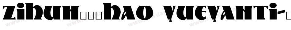 zihun127hao yueyanti字体转换